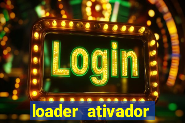 loader ativador windows 7